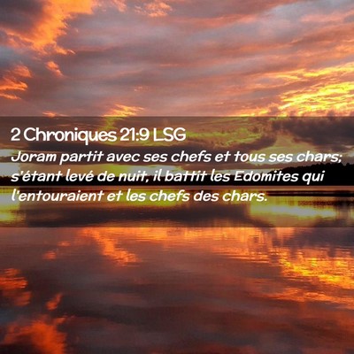 Picture 02 - 2 Chroniques 21:9 LSG - Joram partit avec ses chefs et tous ses chars; - Bible Verse Picture