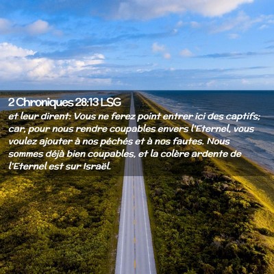 Picture 02 - 2 Chroniques 28:13 LSG - et leur dirent: Vous ne ferez point entrer ici - Bible Verse Picture