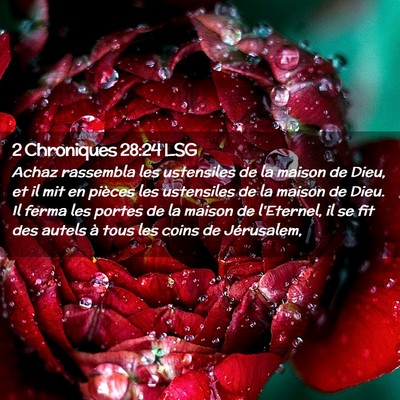 Picture 02 - 2 Chroniques 28:24 LSG - Achaz rassembla les ustensiles de la maison de - Bible Verse Picture