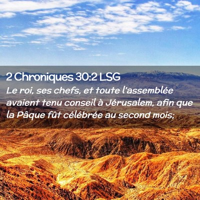 Picture 02 - 2 Chroniques 30:2 LSG - Le roi, ses chefs, et toute l'assemblée avaient - Bible Verse Picture