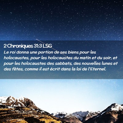 Picture 02 - 2 Chroniques 31:3 LSG - Le roi donna une portion de ses biens pour les - Bible Verse Picture