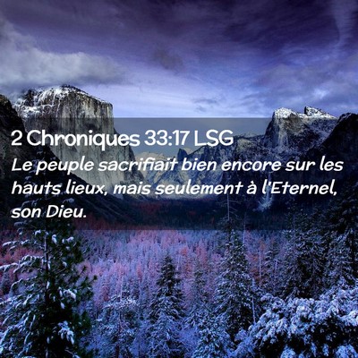 Picture 02 - 2 Chroniques 33:17 LSG - Le peuple sacrifiait bien encore sur les hauts - Bible Verse Picture