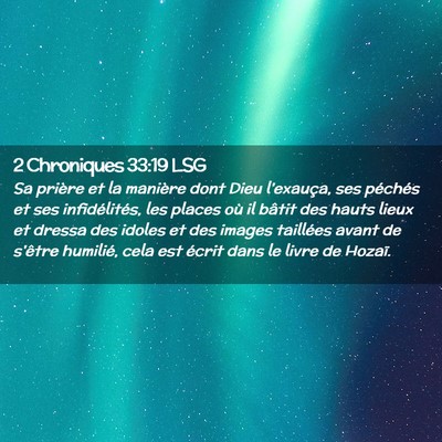 Picture 02 - 2 Chroniques 33:19 LSG - Sa prière et la manière dont Dieu l'exauça, - Bible Verse Picture