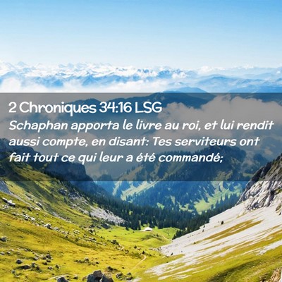Picture 02 - 2 Chroniques 34:16 LSG - Schaphan apporta le livre au roi, et lui rendit - Bible Verse Picture