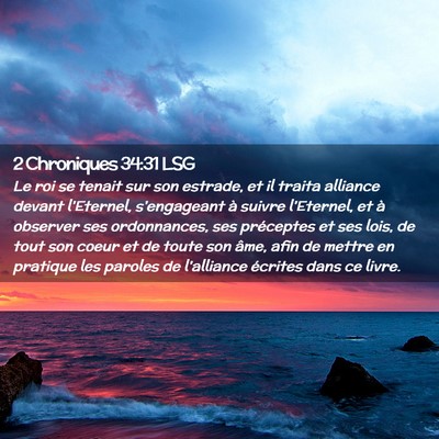 Picture 02 - 2 Chroniques 34:31 LSG - Le roi se tenait sur son estrade, et il traita - Bible Verse Picture