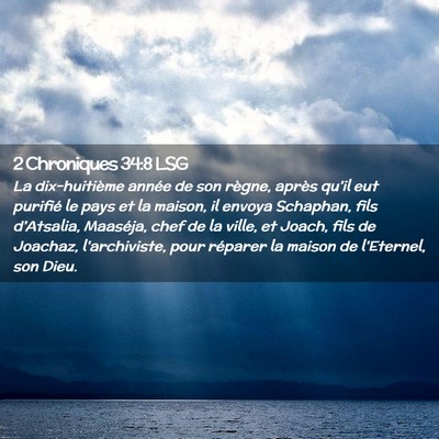 Picture 02 - 2 Chroniques 34:8 LSG - La dix-huitième année de son règne, après - Bible Verse Picture
