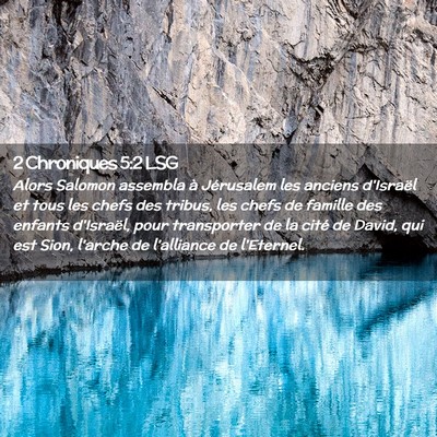 Picture 02 - 2 Chroniques 5:2 LSG - Alors Salomon assembla à Jérusalem les anciens - Bible Verse Picture
