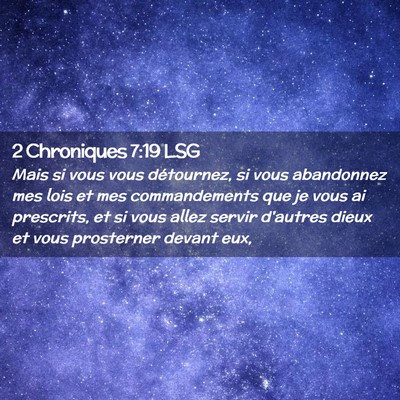 Picture 02 - 2 Chroniques 7:19 LSG - Mais si vous vous détournez, si vous abandonnez - Bible Verse Picture