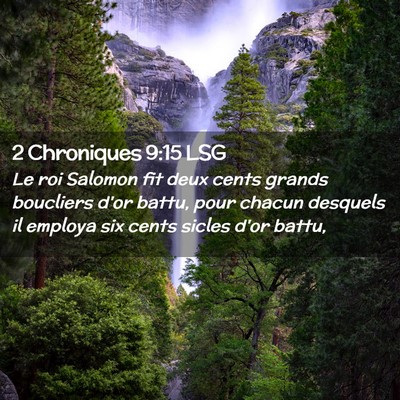Picture 02 - 2 Chroniques 9:15 LSG - Le roi Salomon fit deux cents grands boucliers - Bible Verse Picture