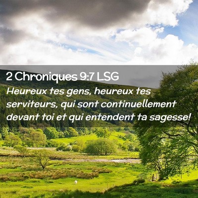 Picture 02 - 2 Chroniques 9:7 LSG - Heureux tes gens, heureux tes serviteurs, qui - Bible Verse Picture