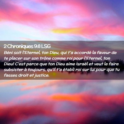 Picture 02 - 2 Chroniques 9:8 LSG - Béni soit l'Eternel, ton Dieu, qui t'a accordé - Bible Verse Picture