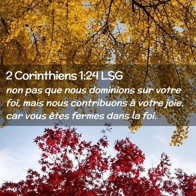 Picture 02 - 2 Corinthiens 1:24 LSG - non pas que nous dominions sur votre foi, mais - Bible Verse Picture