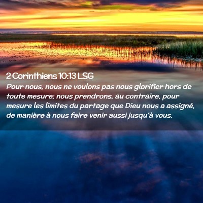 Picture 02 - 2 Corinthiens 10:13 LSG - Pour nous, nous ne voulons pas nous glorifier - Bible Verse Picture