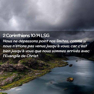 Picture 02 - 2 Corinthiens 10:14 LSG - Nous ne dépassons point nos limites, comme si - Bible Verse Picture