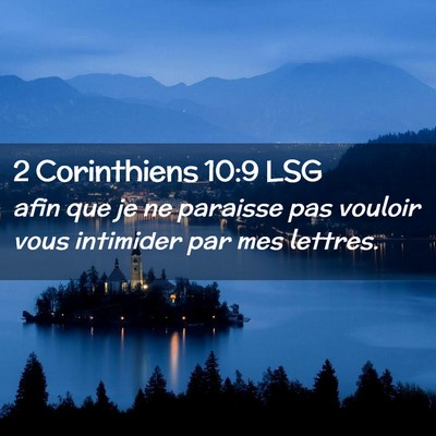 Picture 02 - 2 Corinthiens 10:9 LSG - afin que je ne paraisse pas vouloir vous - Bible Verse Picture
