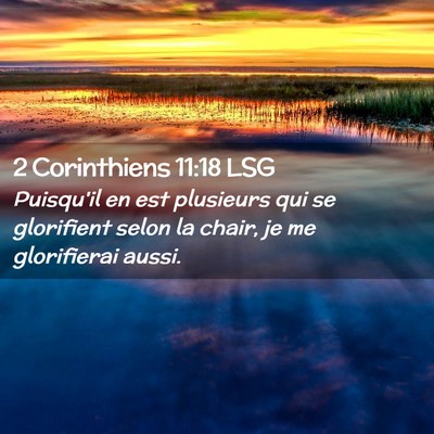 Picture 02 - 2 Corinthiens 11:18 LSG - Puisqu'il en est plusieurs qui se glorifient - Bible Verse Picture