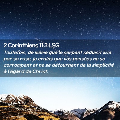 Picture 02 - 2 Corinthiens 11:3 LSG - Toutefois, de même que le serpent séduisit Eve - Bible Verse Picture