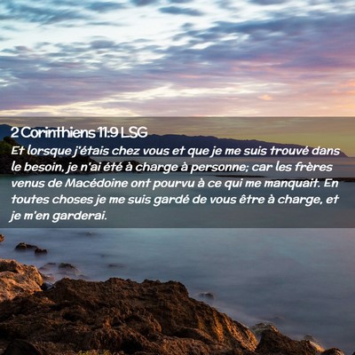 Picture 02 - 2 Corinthiens 11:9 LSG - Et lorsque j'étais chez vous et que je me suis - Bible Verse Picture