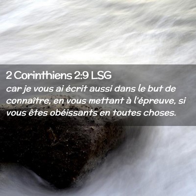 Picture 02 - 2 Corinthiens 2:9 LSG - car je vous ai écrit aussi dans le but de - Bible Verse Picture