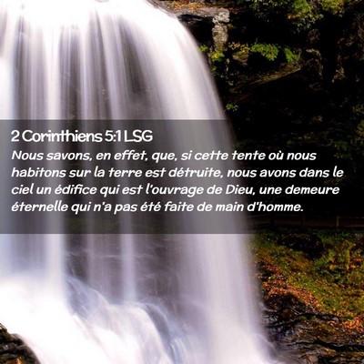 Picture 02 - 2 Corinthiens 5:1 LSG - Nous savons, en effet, que, si cette tente où - Bible Verse Picture