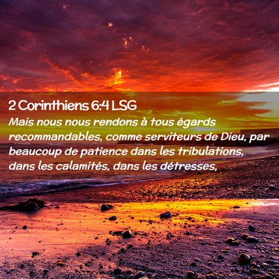 Picture 02 - 2 Corinthiens 6:4 LSG - Mais nous nous rendons à tous égards - Bible Verse Picture