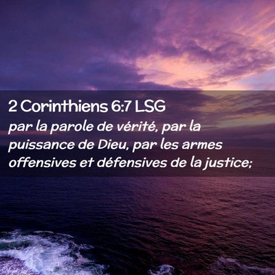Picture 02 - 2 Corinthiens 6:7 LSG - par la parole de vérité, par la puissance de - Bible Verse Picture