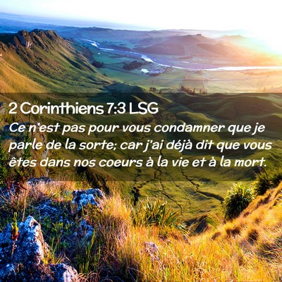 Picture 02 - 2 Corinthiens 7:3 LSG - Ce n'est pas pour vous condamner que je parle de - Bible Verse Picture