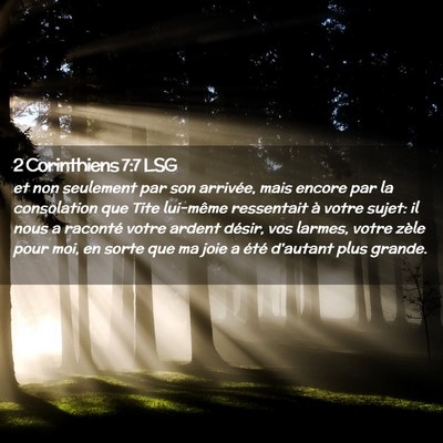 Picture 02 - 2 Corinthiens 7:7 LSG - et non seulement par son arrivée, mais encore - Bible Verse Picture