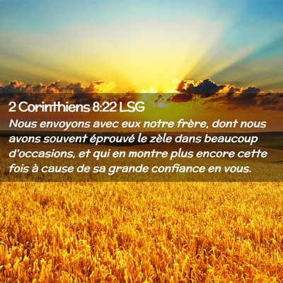 Picture 02 - 2 Corinthiens 8:22 LSG - Nous envoyons avec eux notre frère, dont nous - Bible Verse Picture