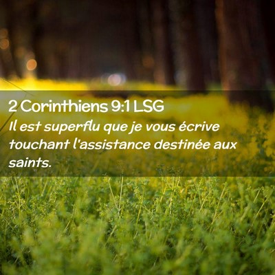 Picture 02 - 2 Corinthiens 9:1 LSG - Il est superflu que je vous écrive touchant - Bible Verse Picture