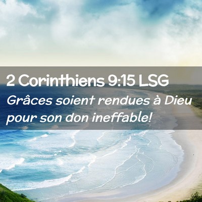Picture 02 - 2 Corinthiens 9:15 LSG - Grâces soient rendues à Dieu pour son don - Bible Verse Picture