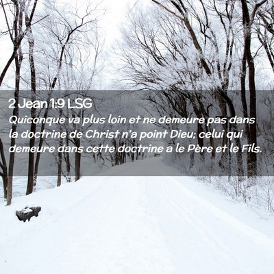 Picture 02 - 2 Jean 1:9 LSG - Quiconque va plus loin et ne demeure pas dans la - Bible Verse Picture
