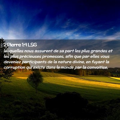 Picture 02 - 2 Pierre 1:4 LSG - lesquelles nous assurent de sa part les plus - Bible Verse Picture