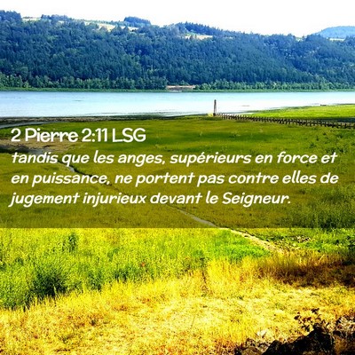 Picture 02 - 2 Pierre 2:11 LSG - tandis que les anges, supérieurs en force et en - Bible Verse Picture