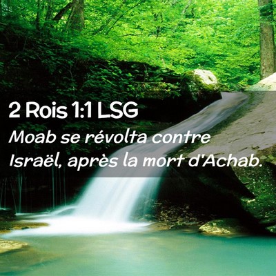 Picture 02 - 2 Rois 1:1 LSG - Moab se révolta contre Israël, après la mort - Bible Verse Picture