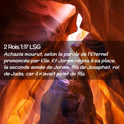 Picture 02 - 2 Rois 1:17 LSG - Achazia mourut, selon la parole de l'Eternel - Bible Verse Picture