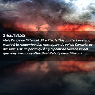 Picture 02 - 2 Rois 1:3 LSG - Mais l'ange de l'Eternel dit à Elie, le - Bible Verse Picture