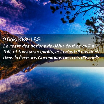 Picture 02 - 2 Rois 10:34 LSG - Le reste des actions de Jéhu, tout ce qu'il a - Bible Verse Picture