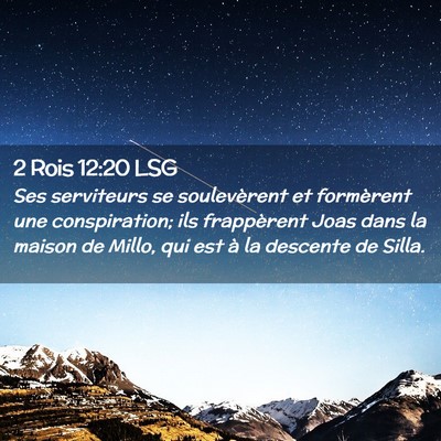 Picture 02 - 2 Rois 12:20 LSG - Ses serviteurs se soulevèrent et formèrent une - Bible Verse Picture