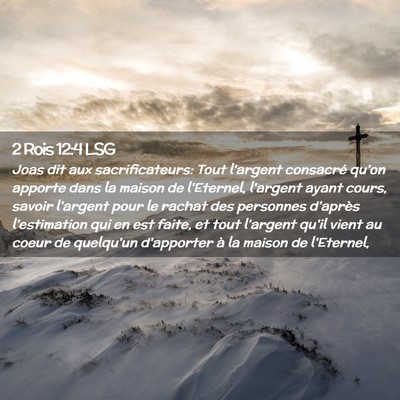 Picture 02 - 2 Rois 12:4 LSG - Joas dit aux sacrificateurs: Tout l'argent - Bible Verse Picture
