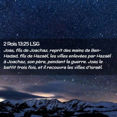 Picture 02 - 2 Rois 13:25 LSG - Joas, fils de Joachaz, reprit des mains de - Bible Verse Picture