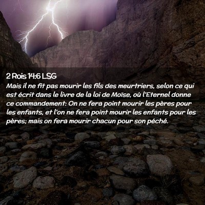 Picture 02 - 2 Rois 14:6 LSG - Mais il ne fit pas mourir les fils des - Bible Verse Picture