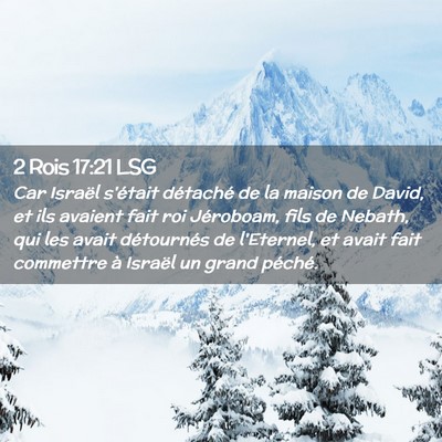 Picture 02 - 2 Rois 17:21 LSG - Car Israël s'était détaché de la maison de - Bible Verse Picture