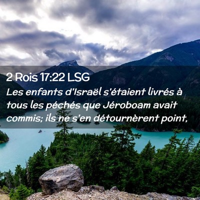 Picture 02 - 2 Rois 17:22 LSG - Les enfants d'Israël s'étaient livrés à tous - Bible Verse Picture
