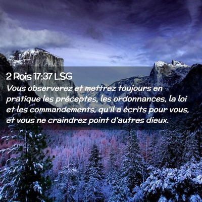 Picture 02 - 2 Rois 17:37 LSG - Vous observerez et mettrez toujours en pratique - Bible Verse Picture