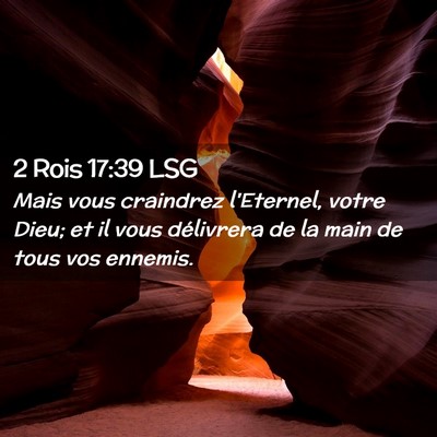 Picture 02 - 2 Rois 17:39 LSG - Mais vous craindrez l'Eternel, votre Dieu; et il - Bible Verse Picture