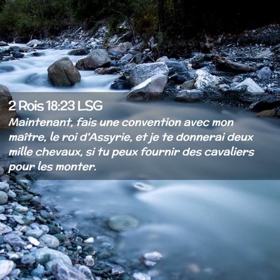 Picture 02 - 2 Rois 18:23 LSG - Maintenant, fais une convention avec mon maître, - Bible Verse Picture
