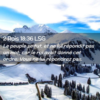 Picture 02 - 2 Rois 18:36 LSG - Le peuple se tut, et ne lui répondit pas un mot; - Bible Verse Picture