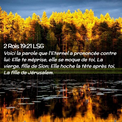 Picture 02 - 2 Rois 19:21 LSG - Voici la parole que l'Eternel a prononcée contre - Bible Verse Picture