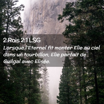 Picture 02 - 2 Rois 2:1 LSG - Lorsque l'Eternel fit monter Elie au ciel dans un - Bible Verse Picture